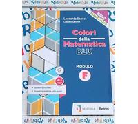 COLORI DELLA MATEMATICA - ED.BLU AGGIORNATA-L.SCIENT MODULO F-GEOMETRIA + EBOOK - (9788849424249) + Materiali didattici - Rebillo
