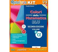COLORI DELLA MATEMATICA - ED.BLU AGGIORNATA -L SCIENTIFIC VOL 5 GAMMA + EBOOK (9788849424157) - Libro Scolastico + Kit Scuola con Copertine Rebillo