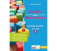 Colori della matematica. Ediz. azzurra. Con Quaderno di inclusione e recupero. Per il triennio del Liceo classico. Con e-book. Con espansione online (Vol. 3)