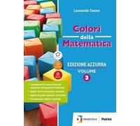 Colori della matematica. Ediz. azzurra. Per il triennio del Liceo classico. Con e-book. Con espansione online. Algebra di secondo grado e parabola (Vol. H)
