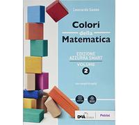 Colori della matematica. Ediz. azzurra smart. Con Quaderno di inclusione e recupero. Per il biennio dei Licei. Con ebook. Con espansione online (Vol. 2)