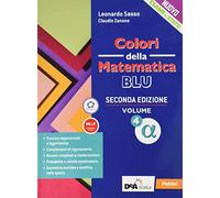 Colori della matematica. Ediz. blu. Per le Scuole superiori. Con e-book. Con espansione online (Vol. 4 alfa)