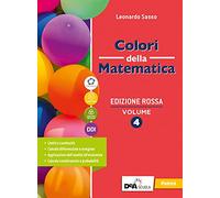 Colori della matematica. Ediz. rossa. Con Quaderno 4. Per il secondo biennio e il quinto anno delle Scuole superiori. Con e-book. Con espansione online (Vol. 2)
