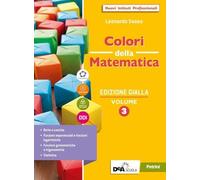 COLORI DELLA MATEMATICA - EDIZIONE GIALLA SECONDO BIENNIO E QUINTO ANNO - (9788849424577) + Materiali didattici - Rebillo