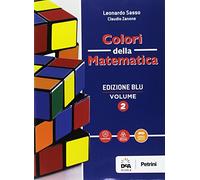Sasso, Zanone, Petrini – Colori della matematica. Quaderno – Ediz. blu – Con e-book (Vol. 2)