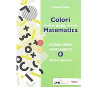 Colori della matematica. Ricerca operativa. Ediz. verde complemento. Per le Scuole superiori. Con e-book. Con espansione online (Vol. 3)