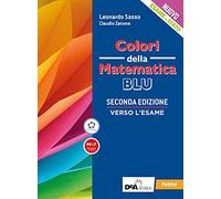Colori della matematica. Verso l'esame. Ediz. blu. Per le Scuole superiori. Con e-book. Con espansione online