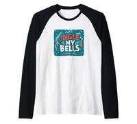 Colori Freddi e Cattivo Natale con Questo Jingle My Bells Maglia con Maniche Raglan