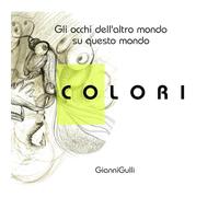 Colori: Gli Occhi dell'altro mondo su questo mondo
