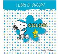 Colori. I libri di Snoopy. Peanuts. Ediz. a colori