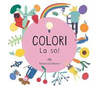 Colori. La so! Ediz. a colori