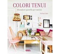 Colori tenui. Sfumature delicate per gli interni moderni