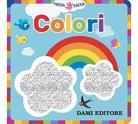 Colori. Tocca tocca. Ediz. a colori