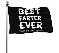 Colori Vivaci Flags Resistente Allo Scolorimento Bandiere Da Balcone Best Farter Ever Oops I Meant Father 90X150Cm Bandiere Da Giardino Per Balcone Celebrazione All'Aperto