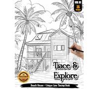 Coloria-Ink Tracing Book: Coastal Beach House Escapes for Stress-Free Artistic Expression | Reverse Coloring Book for Anxiety Relief Enthusiasts | ... Art Activity | A Creative Gift for Travellers