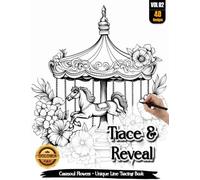 Coloria-Ink Tracing Book: Trace and Reveal | Beautiful Floral Designs for Creative Relaxation | Reverse Coloring & Ink Tracing Book for Adults & Teens ... | A Perfect Gift for Flower Lovers(Vol-02)