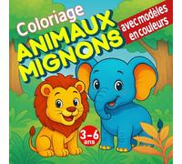 coloriage animaux mignons avec modèles en couleurs 3-6 ans