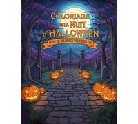 Coloriage de la Nuit d'Halloween: Une Plongée Relaxante au Cœur des Ténèbres
