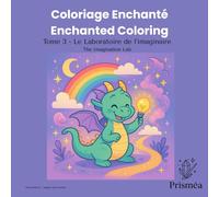 Coloriage enchanté: Tome 3 - Le Laboratoire de l'Imaginaire