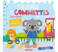 Coloriage et gommettes pour les petits - A l'école: + de 200 gommettes repositionables