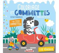 Coloriage et gommettes pour les petits - Les véhicules: + de 200 gommettes repositionnables