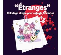 Coloriage « Étranges »: 40 pages de coloriage simple et amusantes pour enfants dès 3 Ans - Fantômes, chauves-souris, monstres gentils et décors mystérieux à colorier