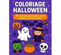 COLORIAGE HALLOWEEN: 30 dessins amusants pour enfants de 4 à 8 ans
