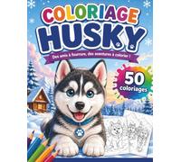 Coloriage Husky: Des amis à fourrure, des aventures à colorier