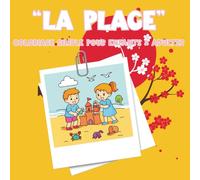 Coloriage « La Plage »: 40 pages simples et amusantes pour enfants dès 3 ans - Jeux d’été, châteaux de sable, coquillages, glaces, parasols et animaux marins à colorier