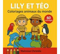 Coloriage les animaux du monde enfant: Lily et Téo