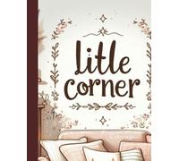 COLORIAGE LITTLE CORNER ESPACE DESIGN EDITION PREMIUM: 30 pages à colorier - livre de coloriage pour adultes et enfants