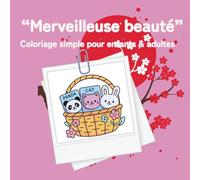Coloriage « Merveilleuse beauté »: 40 pages simples et amusantes pour enfants dès 3 ans - Maquillage, cosmétiques, parfum, accessoires mignons à colorier