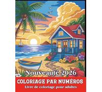 Coloriage par numéros Livre de coloriage pour adultes: Livre de coloriage numéroté adulte - Animaux, fleurs et paysages apaisants