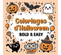Coloriages d'Halloween Bold & Easy: Couleurs kawaii d’Halloween - Simple et amusant pour enfants et ados