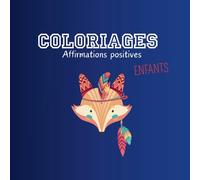 coloriages et affirmations positives: enfants