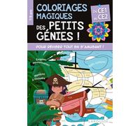 Coloriages magiques des Petits Génies ! Du CE1 au CE2