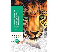 Coloriages mystères: 100 nouveaux coloriages