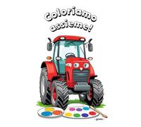 coloriamo assieme!: Trattori