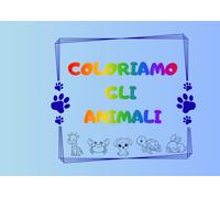 COLORIAMO GLI ANIMALI