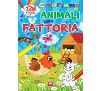 Coloriamo gli animali della fattoria. Ediz. a colori
