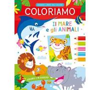 Coloriamo il mare e gli animali. Ediz. a colori