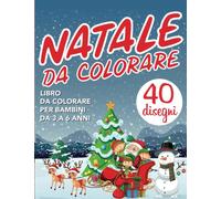 COLORIAMO IL NATALE: album da colorare con 40 disegni di Natale per bambini da 3 a 6 anni | formato grande