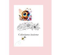 Coloriamo insieme: Lettere e numeri da colorare