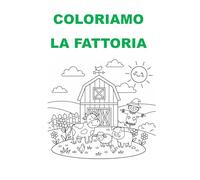 COLORIAMO LA FATTORIA