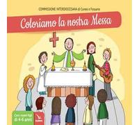 Coloriamo la nostra messa