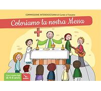 Coloriamo la nostra messa