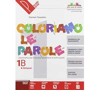 Coloriamo le parole. Per la Scuola media. Con e-book. Con espansione online. Con DVD-ROM (Vol. 1/B)