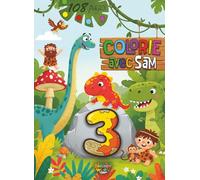 Colorie avec Sam le Dinosaure: Grand Livre de Coloriage Préhistorique pour les Tout-Petits de 3 Ans (108 Pages)