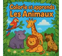 Colorie et Apprends Les Animaux