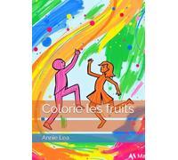 Colorie les fruits